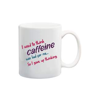 Printed Mug  - I gave up thinking
