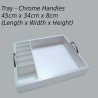 Tray - With Chrome Handles