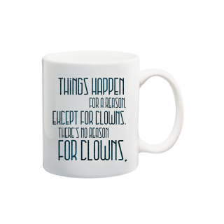 Printed Mug  - No Clowns