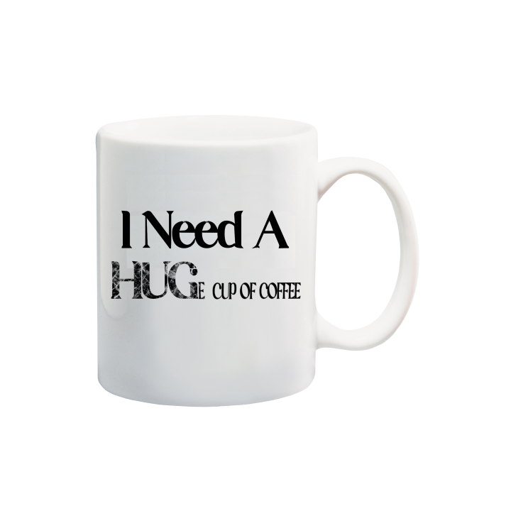 Printed Mug  - I Need a Hug